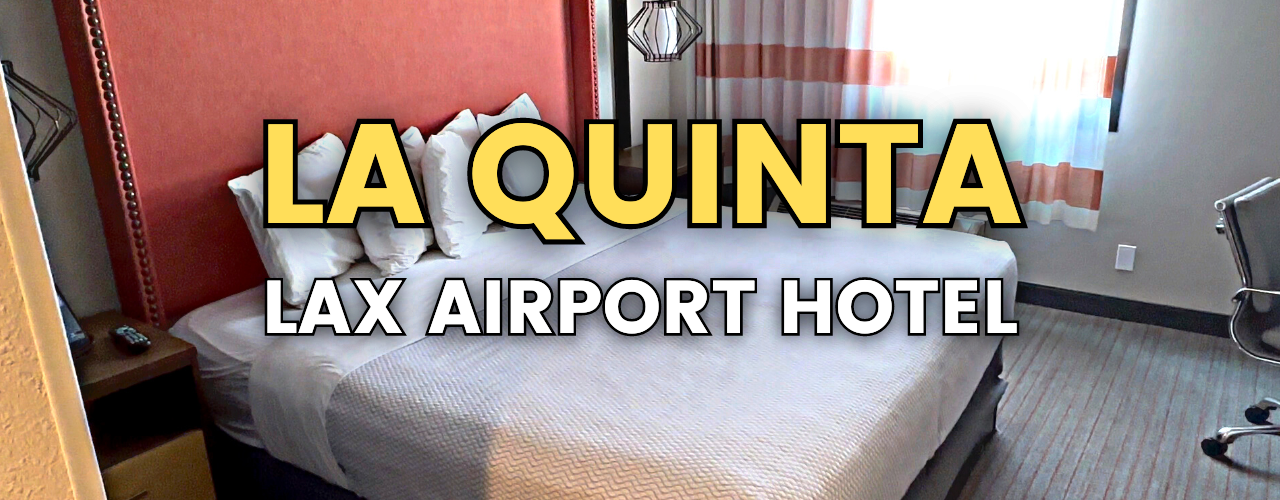La Quinta Hotel Review LAX Airport
