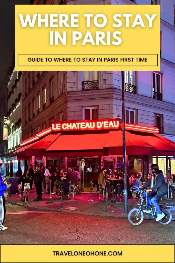 Where to Stay in Paris First Time